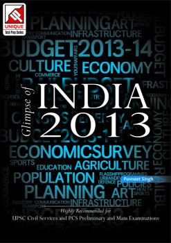 Glimpse of India 2013: Highly Recommended for UPSC Civil Services and PCS Preliminary and Main Exami